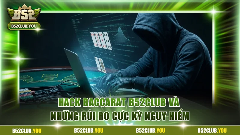 Hack Baccarat B52Club