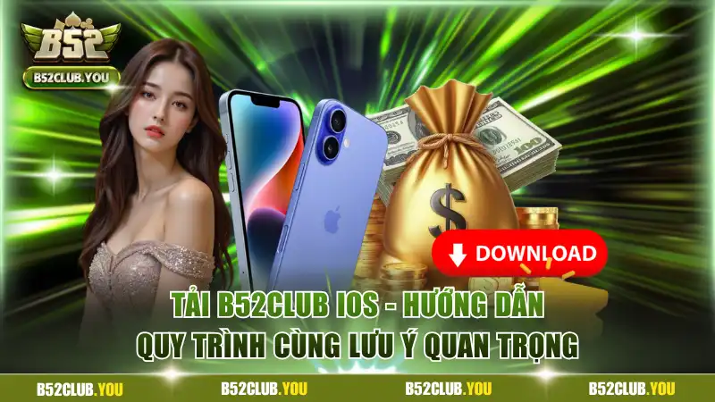 Tải B52Club iOS