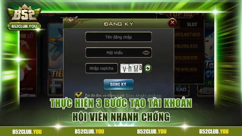 Thực hiện 3 bước tạo tài khoản hội viên nhanh chóng